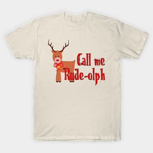 Rude-olph T-Shirt